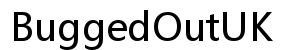 BuggedOutUK